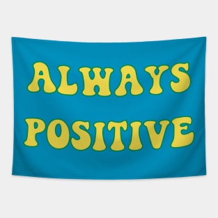 Always Positive Tapestry