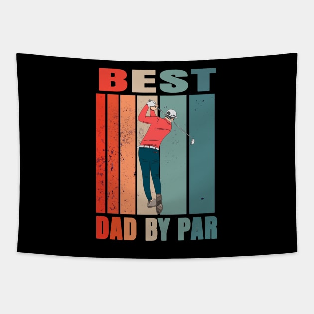 Best Dad By Par Tapestry by Hunter_c4 "Click here to uncover more designs"