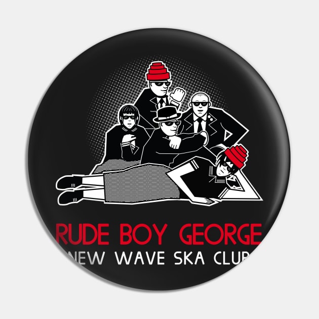 Rude Boy George - New Wave Ska Club Pin by RudeBoyGeorge