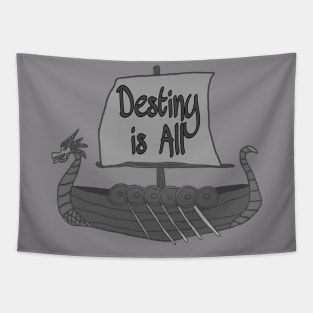 Destiny is All Tapestry