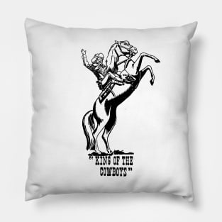 King of the Cowboys Pillow