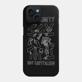 "Community Not Capitalism" Hands on Homestead Phone Case