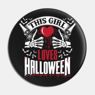 This Girl Loves Halloween Scary Design Pin