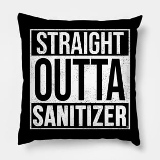 Straight Outta Sanitizer Pillow