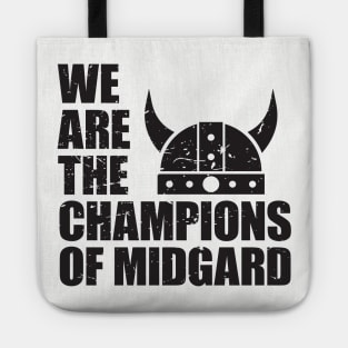 We are the champions of Midgard Tote