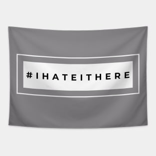 I Hate It Here - Light Tapestry