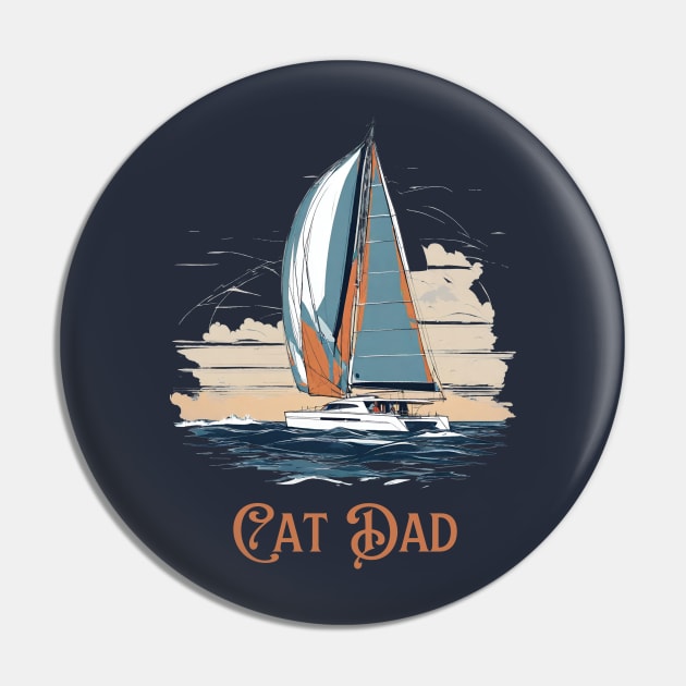 Cat Dad Funny Catamaran Sailing Design Pin by CP6Design