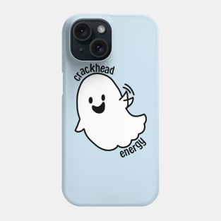 Crackhead Energy Phone Case