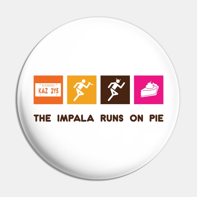 The Impala Runs on Pie Pin by miffmelon