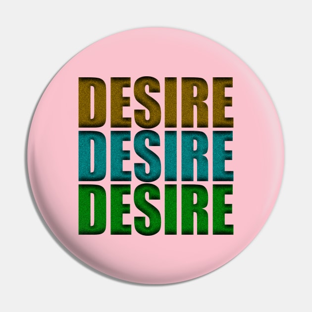 Desire Pin by Prime Quality Designs