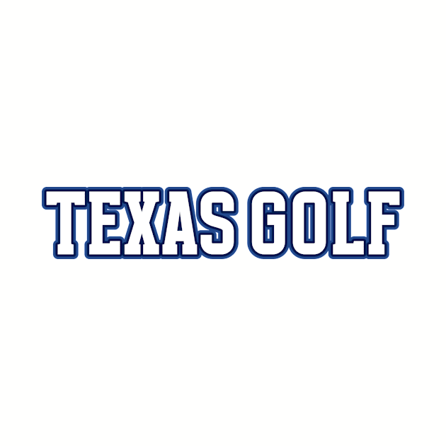 TEXAS GOLF by Cult Classics