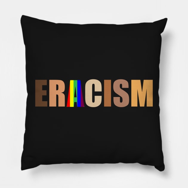 eracism Pillow by TheAwesome