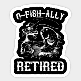 Download O Fish Ally Retired 2021 O Fish Ally Retired 2021 Sticker Teepublic
