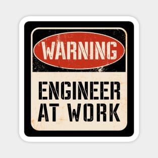 Engineer at work Magnet