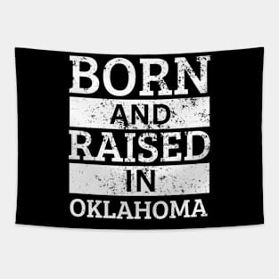 Oklahoma - Born And Raised in Oklahoma Tapestry