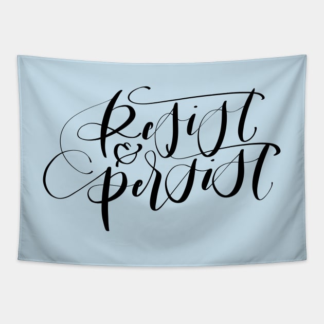 Resist and Persist Tapestry by GinAndInkDesigns