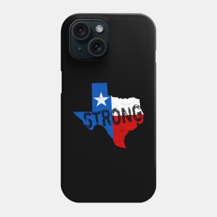 Texas Strong State of Texas Flag Support Phone Case