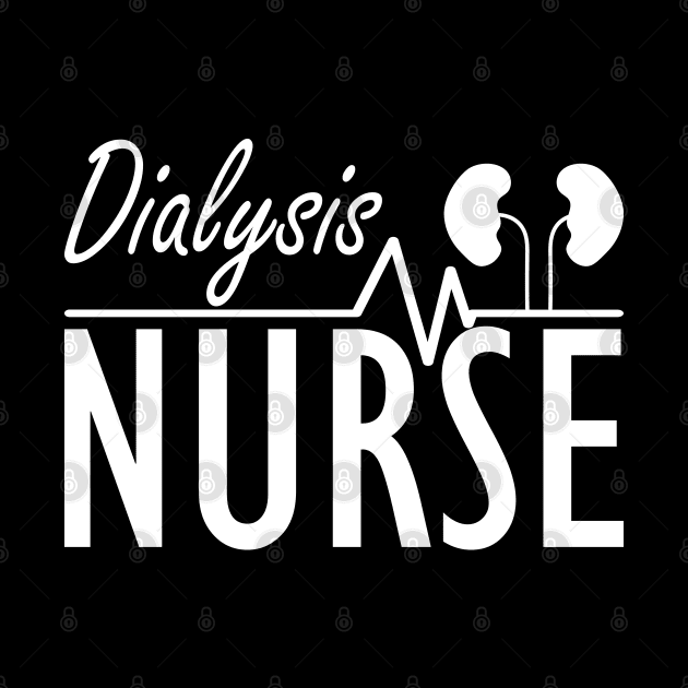 Dialysis Nurse w by KC Happy Shop