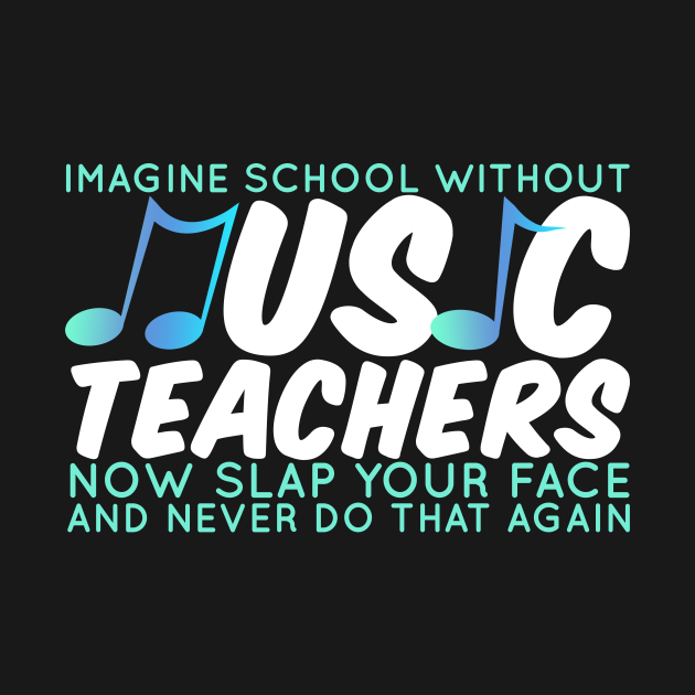 Disover Imagine School Without Music Teachers - Music Teacher Gift - T-Shirt