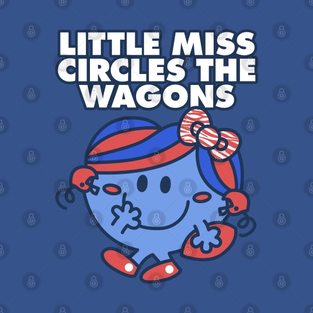 Little Miss Circles the Wagons by Carl Cordes