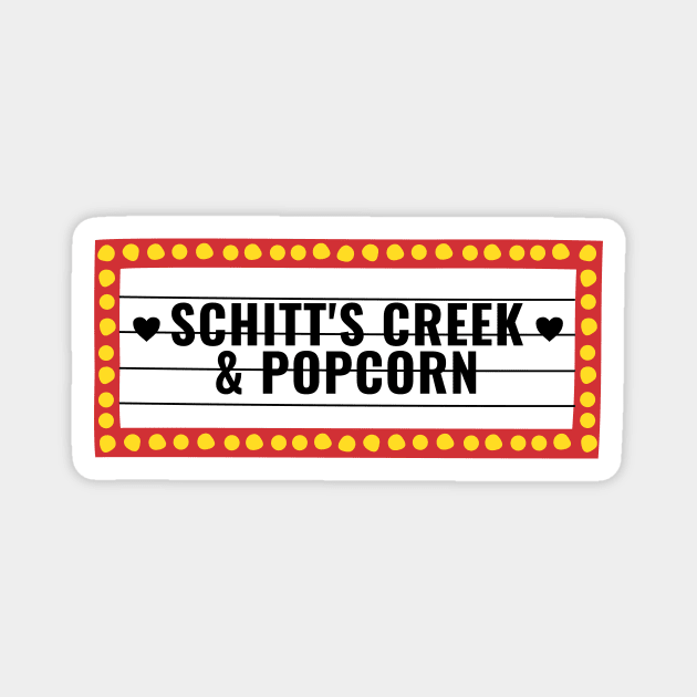 Schitt's Creek And Popcorn Magnet by kareemelk