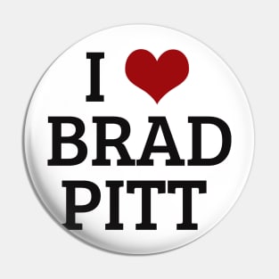 I Heart Brad Pitt Pin