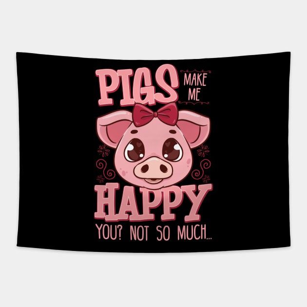 Adorable Pigs Make Me Happy You? Not So Much Tapestry by theperfectpresents