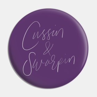 Cussin and Swarpin Lite Pin