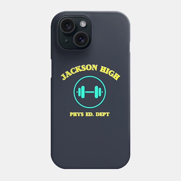 Jackson high phys ed Phone Case by Benjamin Customs