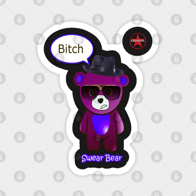 Geek Girl - SwearBear - Bitch Magnet by AdeGee