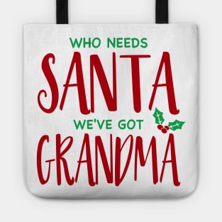 Who Needs Santa Tote