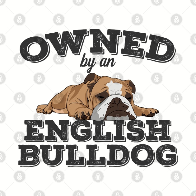 English Bulldog - Owned By An English Bulldog by Kudostees