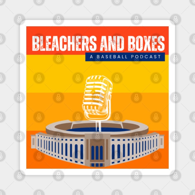 Bleachers and Boxes: A Baseball Podcast Magnet by Sports By Storm