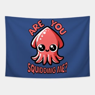 Are You Squidding Me? Cute Squid Pun Tapestry