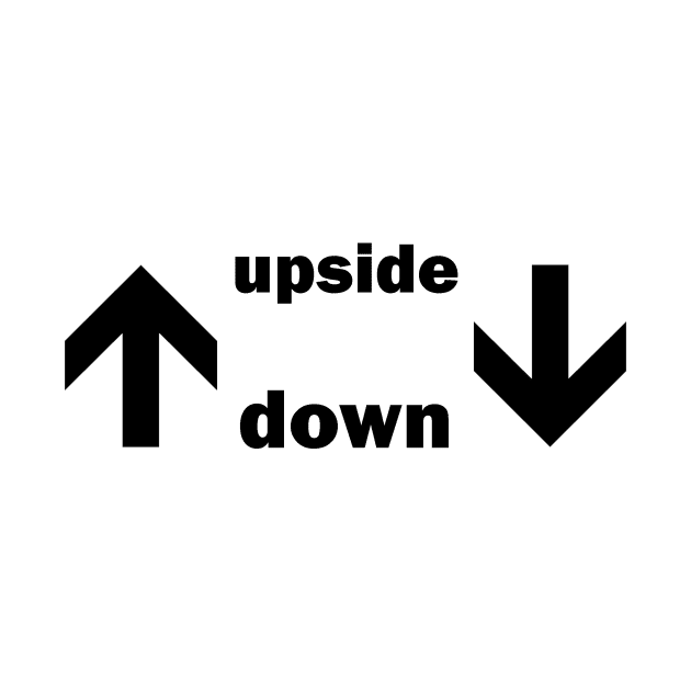 Upside down by HBfunshirts