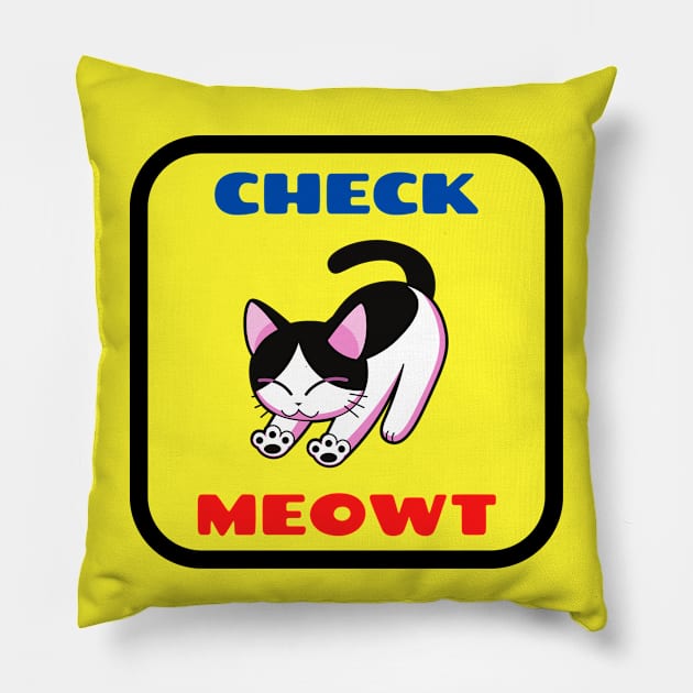 Check Meowt Cute Cat Saying For Kids Pillow by KidsKingdom