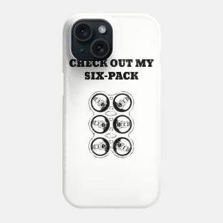 Check Out My Six Pack Beer Cans Phone Case