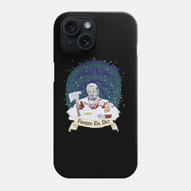 Frozed Da Det Phone Case by KyleCallahanPhotography