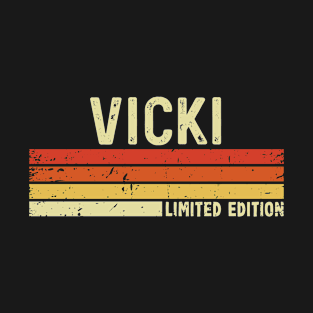 Vicki Name Vintage Retro Limited Edition Gift T-Shirt