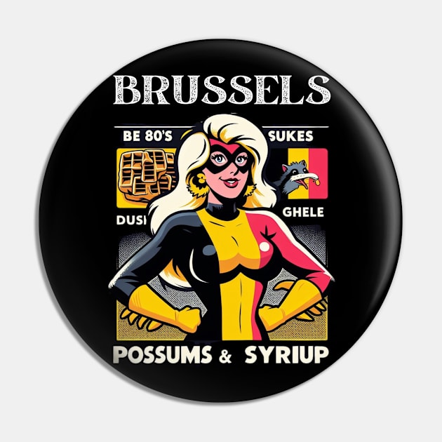 Brussels Female Comic Book Superhero Possums Waffles Syrup Belgium Pin by Woodpile