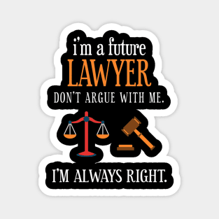 Funny Lawyer Future Law School Student Attorney Esq Magnet