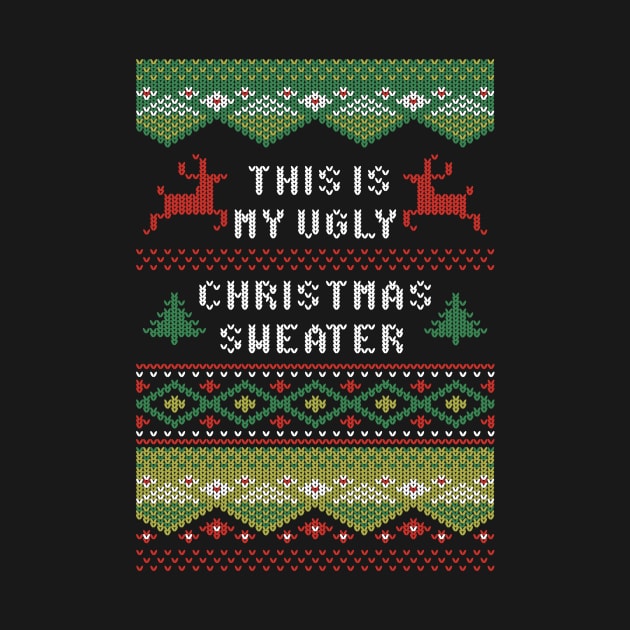 This Is My Ugly Christmas Sweater Funny Sweater Style Shirt by tsharks