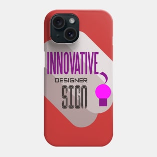 innovative-designer sign Phone Case