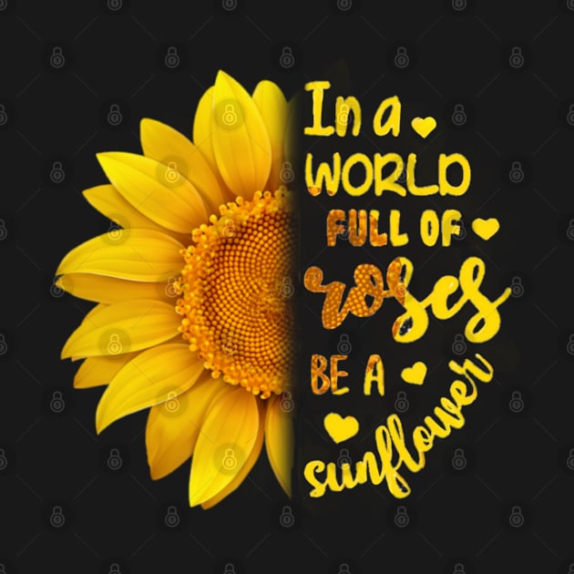 Be a Sunflower by Wandering Barefoot