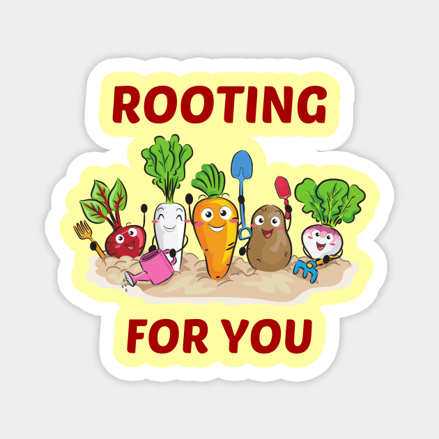 Rooting For You - Gardening Pun Magnet by Allthingspunny