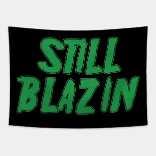 Still blazin Tapestry