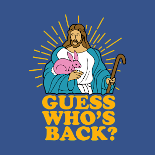 Guess Whos Back 1 T-Shirt