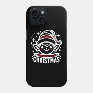 Have an Elf-tastic Christmas Phone Case