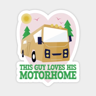 This Guy Loves His Motorhome Magnet