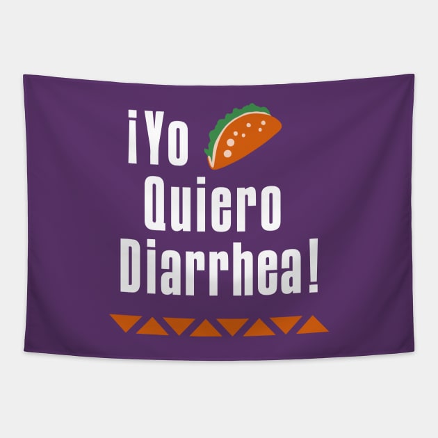 Yo Quiero Diarrhea Tapestry by RetroFreak